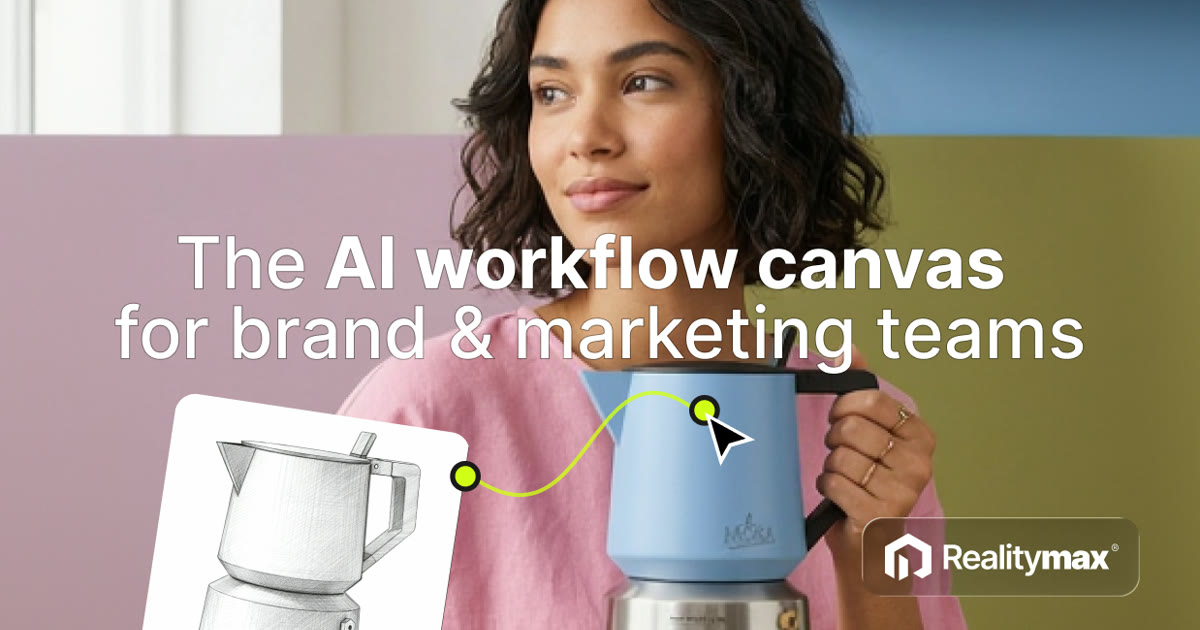 Preview image from RealityMAX: AI workflow canvas for brand & marketing teams